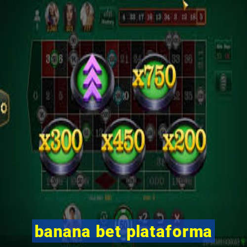 banana bet plataforma